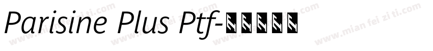 Parisine Plus Ptf字体转换